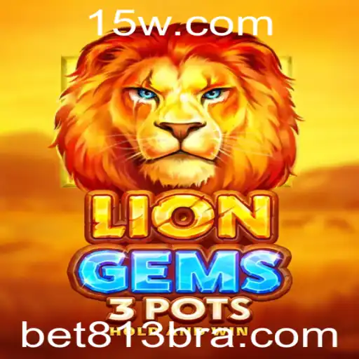 Explore o Fascinante Mundo de LionGems3pots com BET813